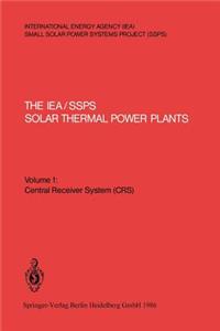 Iea/Ssps Solar Thermal Power Plants -- Facts and Figures -- Final Report of the International Test and Evaluation Team (Itet)