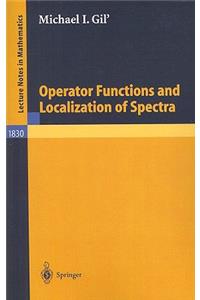 Operator Functions and Localization of Spectra