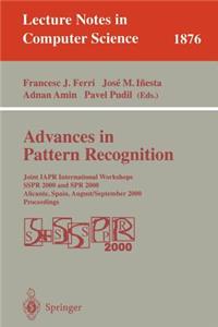 Advances in Pattern Recognition: Joint Iapr International Workshops Sspr 2000 and Spr 2000 Alicante, Spain, August 30 - September 1, 2000 Proceedings
