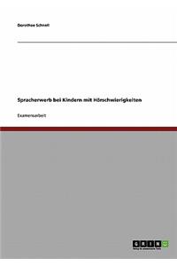 Spracherwerb bei Kindern mit Hörschwierigkeiten