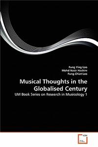Musical Thoughts in the Globalised Century