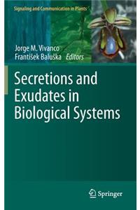 Secretions and Exudates in Biological Systems