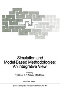 Simulation and Model-Based Methodologies: An Integrative View