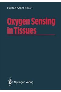 Oxygen Sensing in Tissues