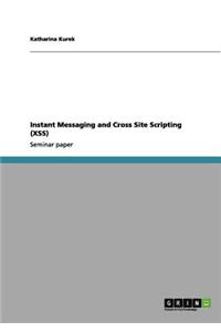 Instant Messaging and Cross Site Scripting (XSS)