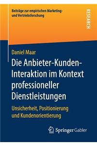 Die Anbieter-Kunden-Interaktion im Kontext professioneller Dienstleistungen