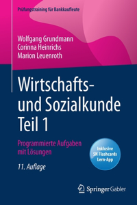 Wirtschafts- Und Sozialkunde Teil 1: Programmierte Aufgaben Mit Lösungen