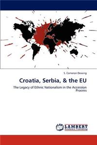 Croatia, Serbia, & the EU