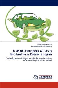 Use of Jatropha Oil as a Biofuel in a Diesel Engine