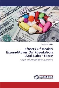 Effects Of Health Expenditures On Population And Labor Force