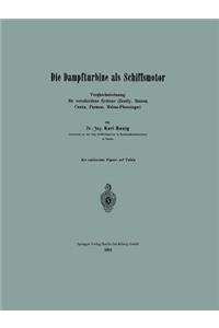 Die Dampfturbine ALS Schiffsmotor
