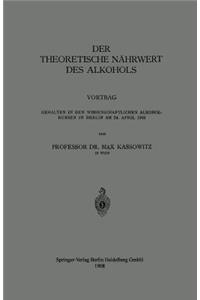 Der Theoretische Nährwert des Alkohols