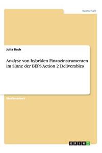 Analyse von hybriden Finanzinstrumenten im Sinne der BEPS Action 2 Deliverables