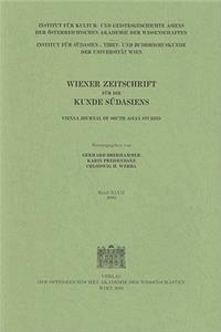 Wiener Zeitschrift Fur Die Kunde Sudasiens Und Archiv Fur Indische Philosophie / Wiener Zeitschrift Fur Die Kunde Sudasiens Band XLVII 2003