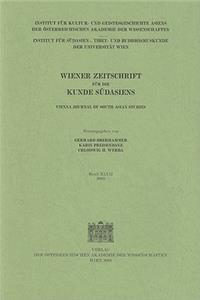 Wiener Zeitschrift Fur Die Kunde Sudasiens Und Archiv Fur Indische Philosophie / Wiener Zeitschrift Fur Die Kunde Sudasiens Band XLVII 2003