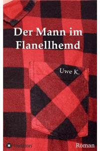 Der Mann im Flanellhemd