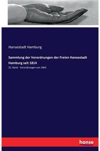 Sammlung der Verordnungen der Freien Hansestadt Hamburg seit 1814