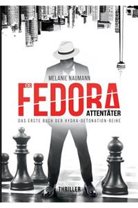 Der Fedora Attentäter