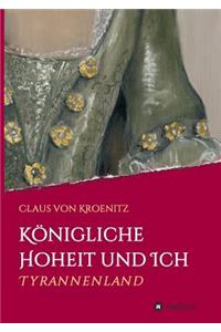 Königliche Hoheit und Ich