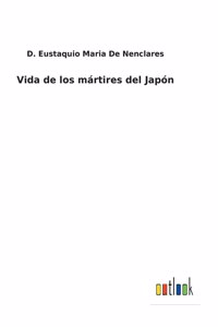 Vida de los mártires del Japón