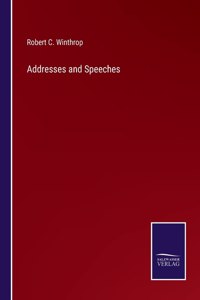Addresses and Speeches