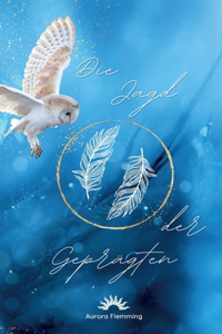 Die Jagd der Geprägten