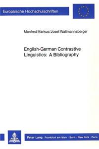 English-German Contrastive Linguistics: A Bibliography