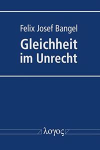 Gleichheit Im Unrecht