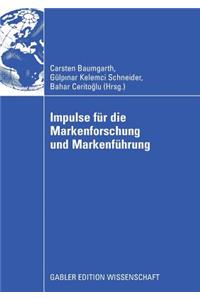 Impulse für die Markenforschung und Markenführung