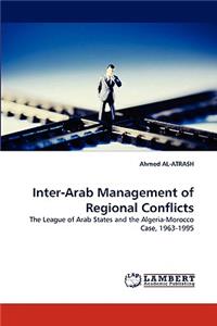 Inter-Arab Management of Regional Conflicts