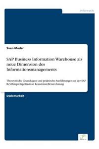 SAP Business Information Warehouse als neue Dimension des Informationsmanagements
