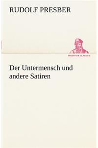 Untermensch Und Andere Satiren