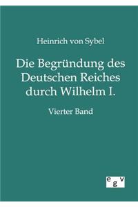 Begründung des Deutschen Reiches durch Wilhelm I.