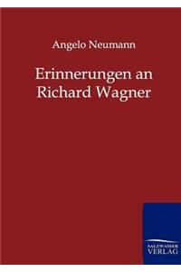 Erinnerungen an Richard Wagner