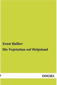 Die Vegetation auf Helgoland