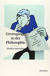 Grenzgänge in Der Philosophie