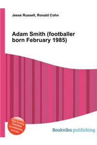 Adam Smith (Footballer Born February 1985)