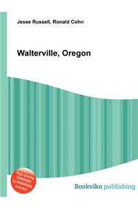 Walterville, Oregon
