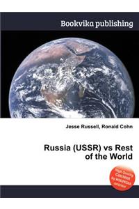 Russia (Ussr) Vs Rest of the World
