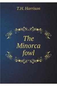 The Minorca Fowl