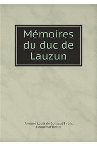 Mémoires Du Duc de Lauzun