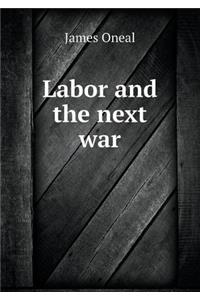 Labor and the next war