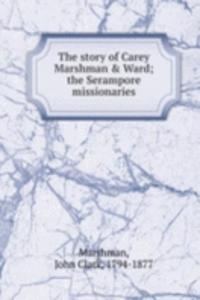 story of Carey Marshman & Ward