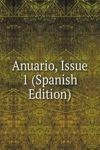 Anuario, Issue 1 (Spanish Edition)