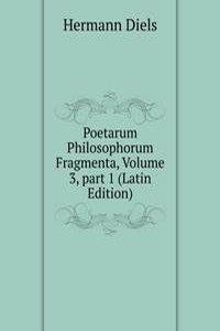 Poetarum Philosophorum Fragmenta, Volume 3, part 1 (Latin Edition)