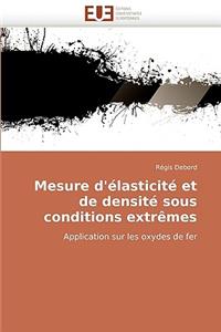Mesure d'�lasticit� Et de Densit� Sous Conditions Extr�mes