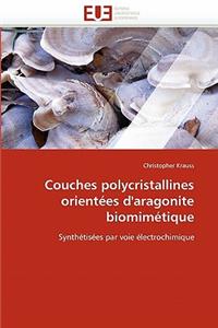 Couches Polycristallines Orientées d''aragonite Biomimétique