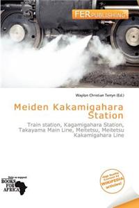 Meiden Kakamigahara Station