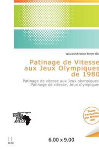 Patinage de Vitesse Aux Jeux Olympiques de 1980