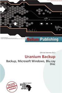 Uranium Backup